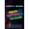 Space Tripping 2: The Chaser - Paperback