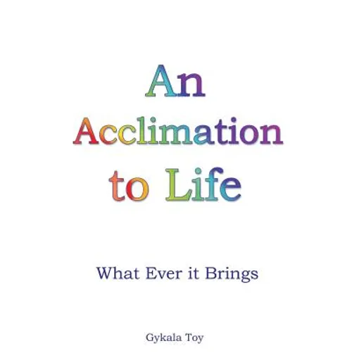 An Acclimation to Life - Paperback