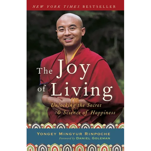 The Joy of Living: Unlocking the Secret and Science of Happiness - Paperback