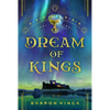 Dream of Kings - Hardcover