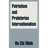 Patriotism and Proletarian Internationalism - Paperback