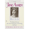 Jane Austen: Her Life: The Definitive Portrait of Jane Austen: Her Life, Her Art, Her Family, Her World - Paperback