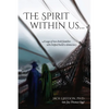 The Spirit within us: A saga of two bold families who helped build a democracy - Paperback
