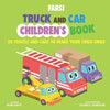 Farsi Truck and Car Children's Book: 20 Trucks and Cars to Make Your Child Smile - Paperback