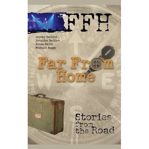 Far from Home: Stories from the Road - Paperback