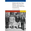 Bribed with Our Own Money: Federal Abuse of American Indian Funds in the Termination Era - Hardcover