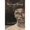 Never Stop: A Memoir - Paperback