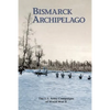 Bismarck Archipelago: The U.S. Army Campaigns of World War II - Paperback