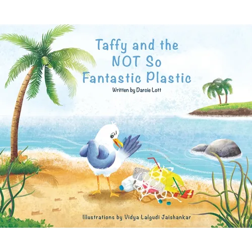 Taffy and the Not So Fantastic Plastic - Hardcover