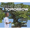 Seeing Into Tomorrow - Hardcover