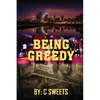 Being Greedy - Paperback