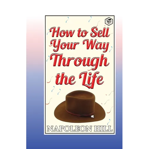 How to sell your way through the life - Paperback