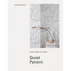 Quiet Pattern: Gentle Design for Interiors - Hardcover
