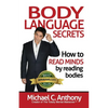 Body Language Secrets: How to Read Minds by Reading Bodies - Paperback