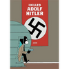 I Killed Adolf Hitler - Hardcover