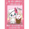 To My Lovely Daughter: Happy Valentine's Day! Coloring Card - Paperback