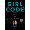 Girl Code: Gaming, Going Viral, and Getting It Done - Hardcover
