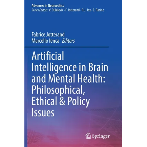 Artificial Intelligence in Brain and Mental Health: Philosophical, Ethical & Policy Issues - Paperback