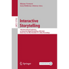 Interactive Storytelling: 15th International Conference on Interactive Digital Storytelling, Icids 2022, Santa Cruz, Ca, Usa, December 4-7, 2022, Proc - Paperback