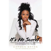 It's No Secret: From NAS to Jay-Z, from Seduction to Scandal--A Hip-Hop Helen of Troy Tells All - Paperback