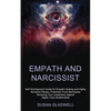 Empath and Narcissist: Self Development Guide for Empath Healing and Highly Sensitive People, Protection From Narcissists Declaring Your Leadership Ag - Paperback