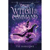 Your Witch Is My Command: A Paranormal Women's Fiction Novel - Paperback