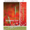 Interpreted by Love: Jesus and the Healing of History 07 - Paperback