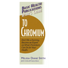 User's Guide to Chromium: Don't Be a Dummy, Become an Expert on What Chromium Can Do for Your Health - Paperback