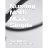 Nursing Math Made Simple - Paperback