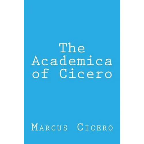 The Academica of Cicero - Paperback
