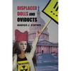 Displaced Dolls and Oviducts - Paperback