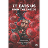 It Eats Us From the Inside - Paperback