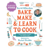 Bake, Make, and Learn to Cook: Fun and Healthy Recipes for Young Cooks - Hardcover