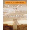 Karma and Reincarnation: Unlocking Your 800 Lives to Enlightenment - Paperback