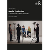 Media Production: A Practical Guide to Radio, TV and Film - Paperback