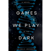 Games We Play in the Dark - Paperback