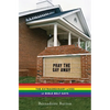 Pray the Gay Away: The Extraordinary Lives of Bible Belt Gays - Hardcover