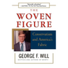 The Woven Figure: Conservatism and America's Fabric - Paperback