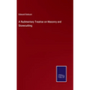 A Rudimentary Treatise on Masonry and Stonecutting - Hardcover