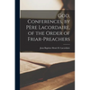 God, Conferences, by Père Lacordaire, of the Order of Friar-Preachers - Paperback