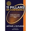 11 Pillars of Confidence: Build & Lead an Empowered YOU - Paperback