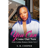 You Can Come Out Now Vol. 2 - Paperback