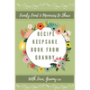 Recipe Keepsake Book From Granny: Create Your Own Recipe Book - Hardcover