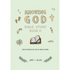 Knowing God Bible Study: Book II - Paperback