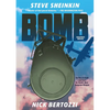Bomb (Graphic Novel): The Race to Build--And Steal--The World's Most Dangerous Weapon - Paperback