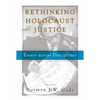 Rethinking Holocaust Justice: Essays Across Disciplines - Paperback
