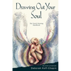 Drawing Out Your Soul: The Touch Drawing Handbook - Paperback