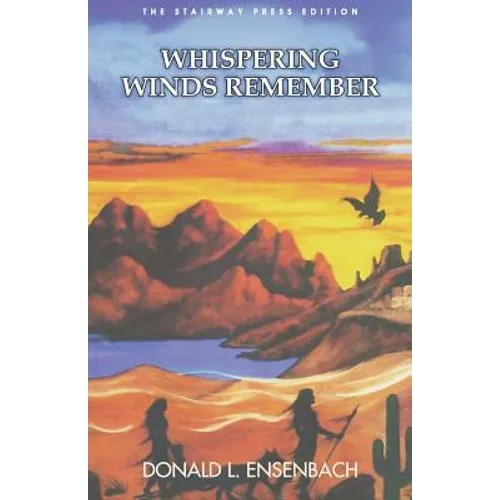 Whispering Winds Remember: The Stairway Press Edition - Paperback