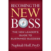 Becoming the New Boss: The New Leader's Guide to Sustained Success - Paperback