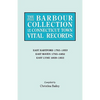 Barbour Collection of Connecticut Town Vital Records. Volume 10: East Hartford 1783-1853, East Haven 1700-1852, East Lyme 1839-1853 - Paperback